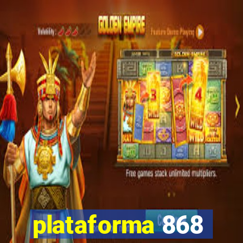 plataforma 868