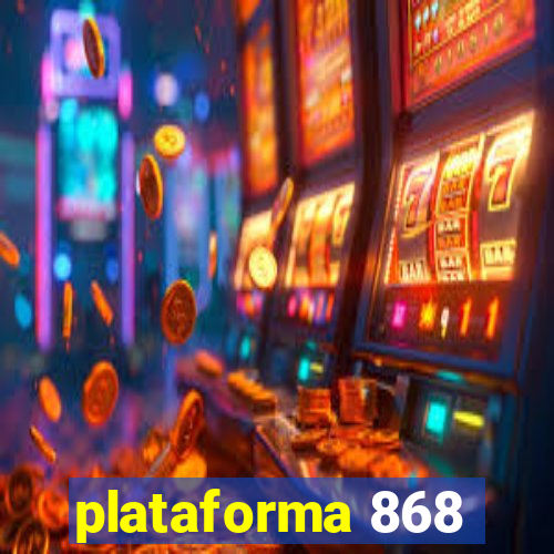 plataforma 868