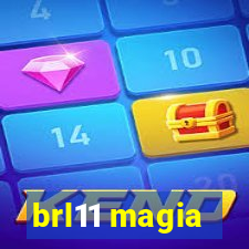 brl11 magia