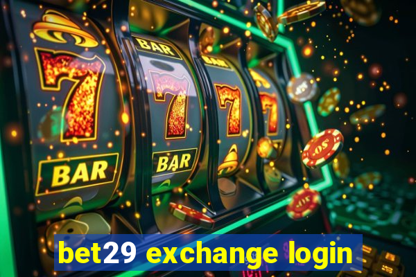 bet29 exchange login