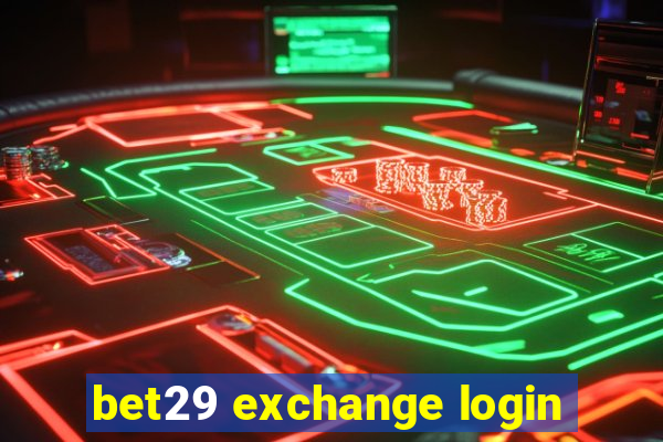 bet29 exchange login