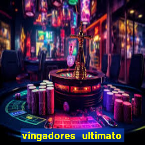 vingadores ultimato baixar filme completo dublado