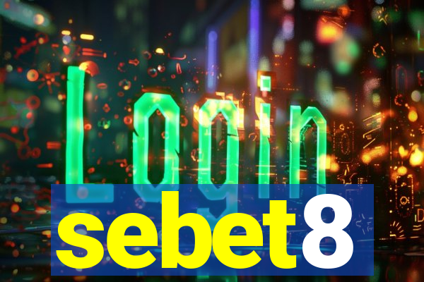 sebet8