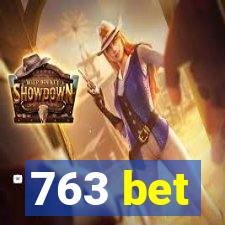 763 bet