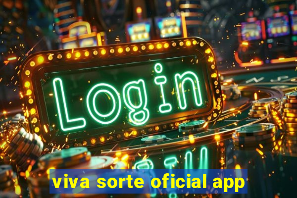 viva sorte oficial app