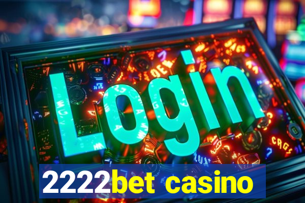 2222bet casino