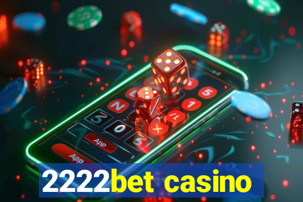 2222bet casino