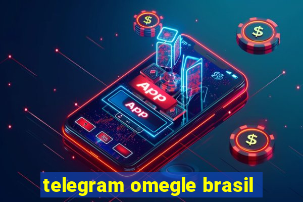 telegram omegle brasil