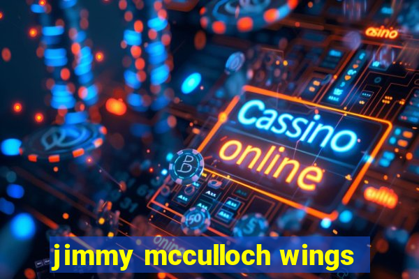 jimmy mcculloch wings