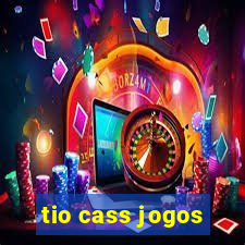 tio cass jogos