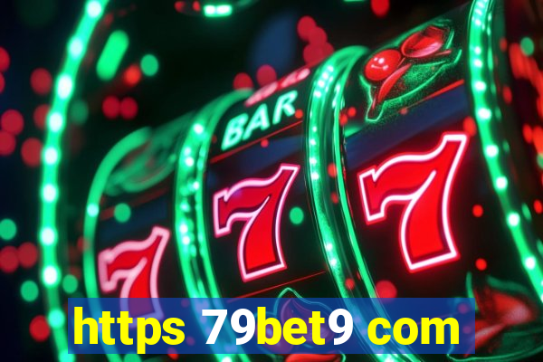 https 79bet9 com