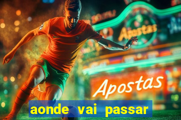 aonde vai passar jogo do inter