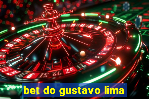 bet do gustavo lima