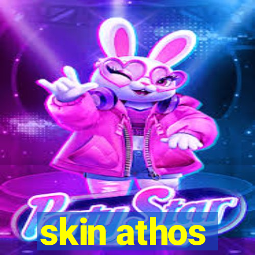 skin athos