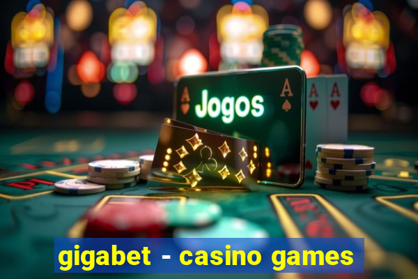 gigabet - casino games