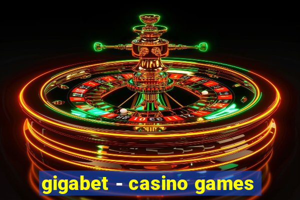 gigabet - casino games