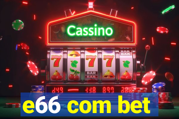 e66 com bet