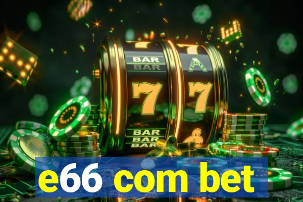 e66 com bet