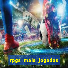 rpgs mais jogados do mundo