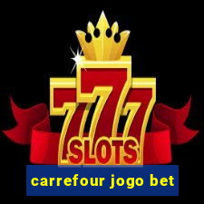 carrefour jogo bet