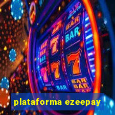 plataforma ezeepay