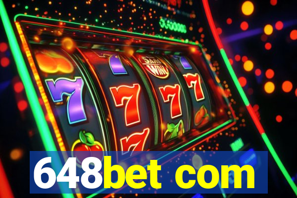 648bet com