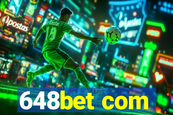 648bet com