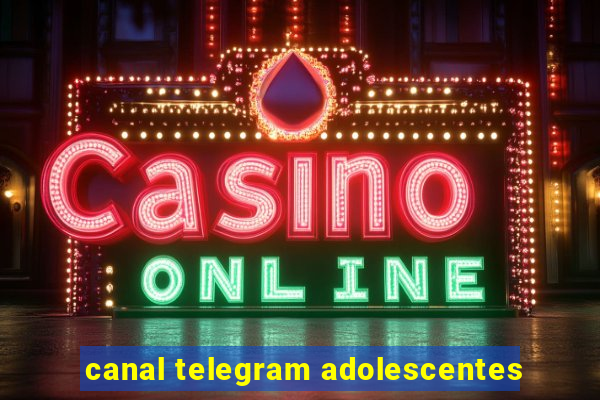 canal telegram adolescentes