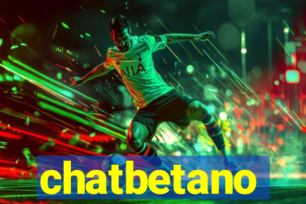 chatbetano