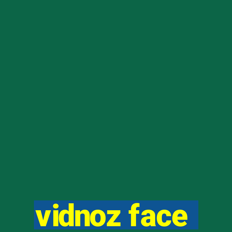 vidnoz face