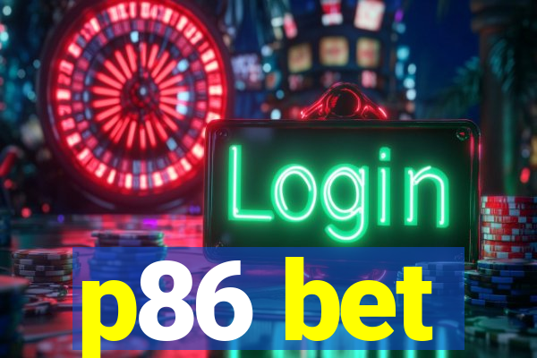 p86 bet