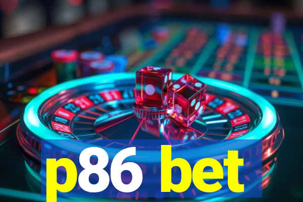 p86 bet