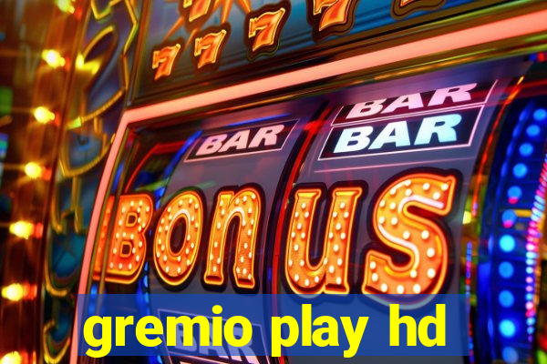 gremio play hd