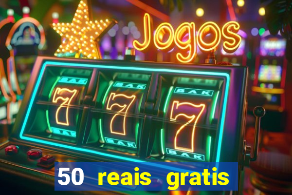 50 reais gratis para apostar