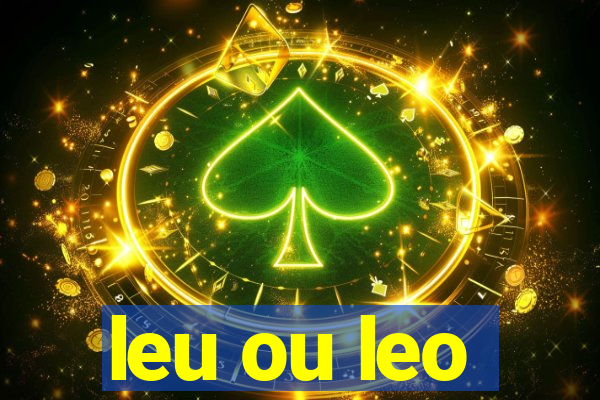 leu ou leo