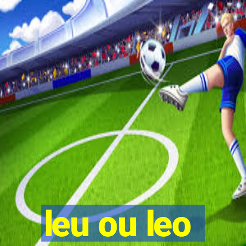 leu ou leo