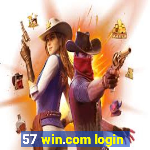 57 win.com login