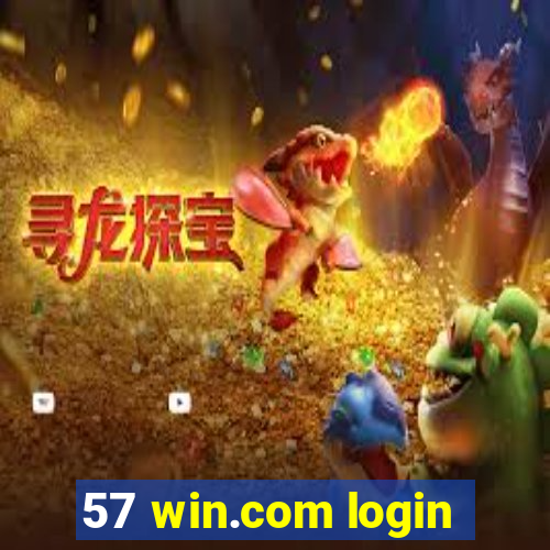 57 win.com login