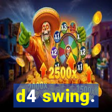 d4 swing.