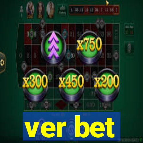 ver bet