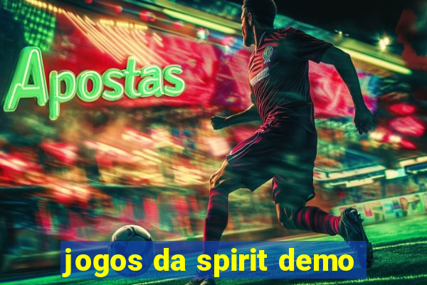 jogos da spirit demo