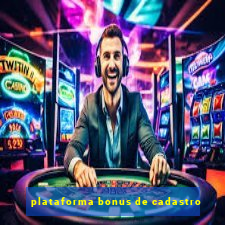 plataforma bonus de cadastro