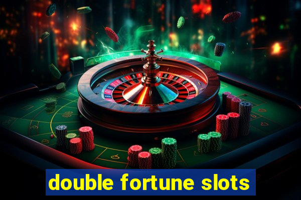 double fortune slots