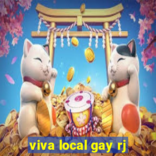 viva local gay rj