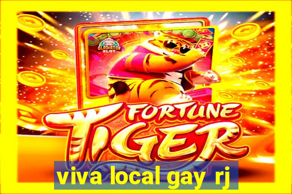 viva local gay rj