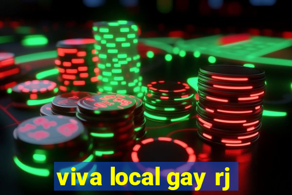 viva local gay rj