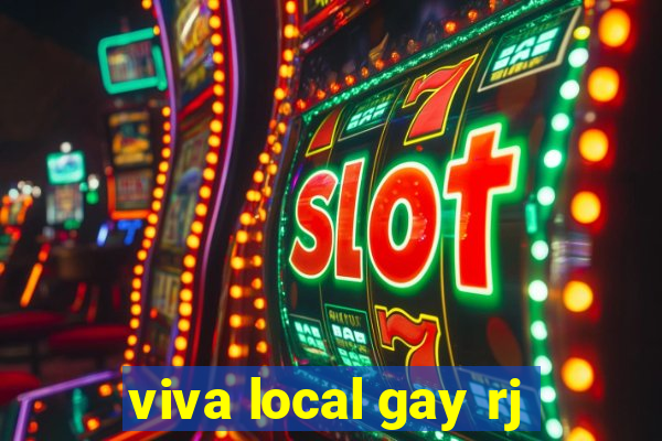 viva local gay rj