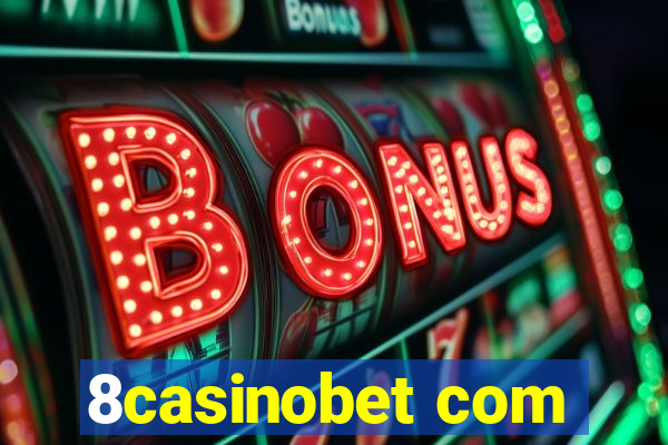 8casinobet com