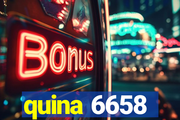 quina 6658