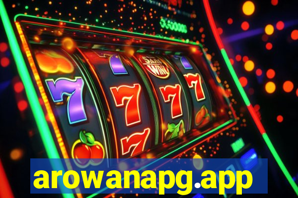 arowanapg.app